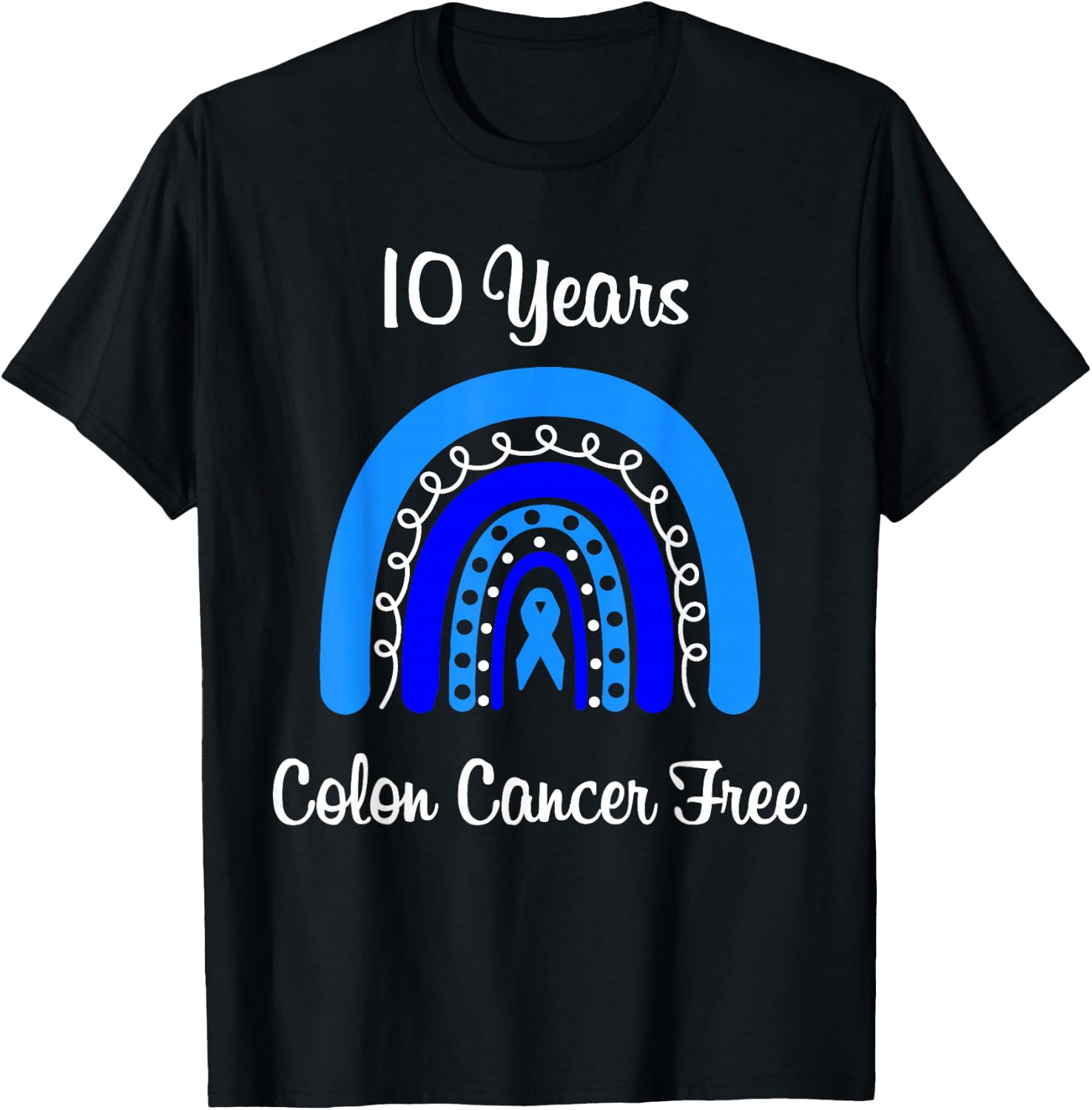10 Years Colon Cancer Free Survivor Colorectal Cancer Women T-Shirt - T-Shirt | Black