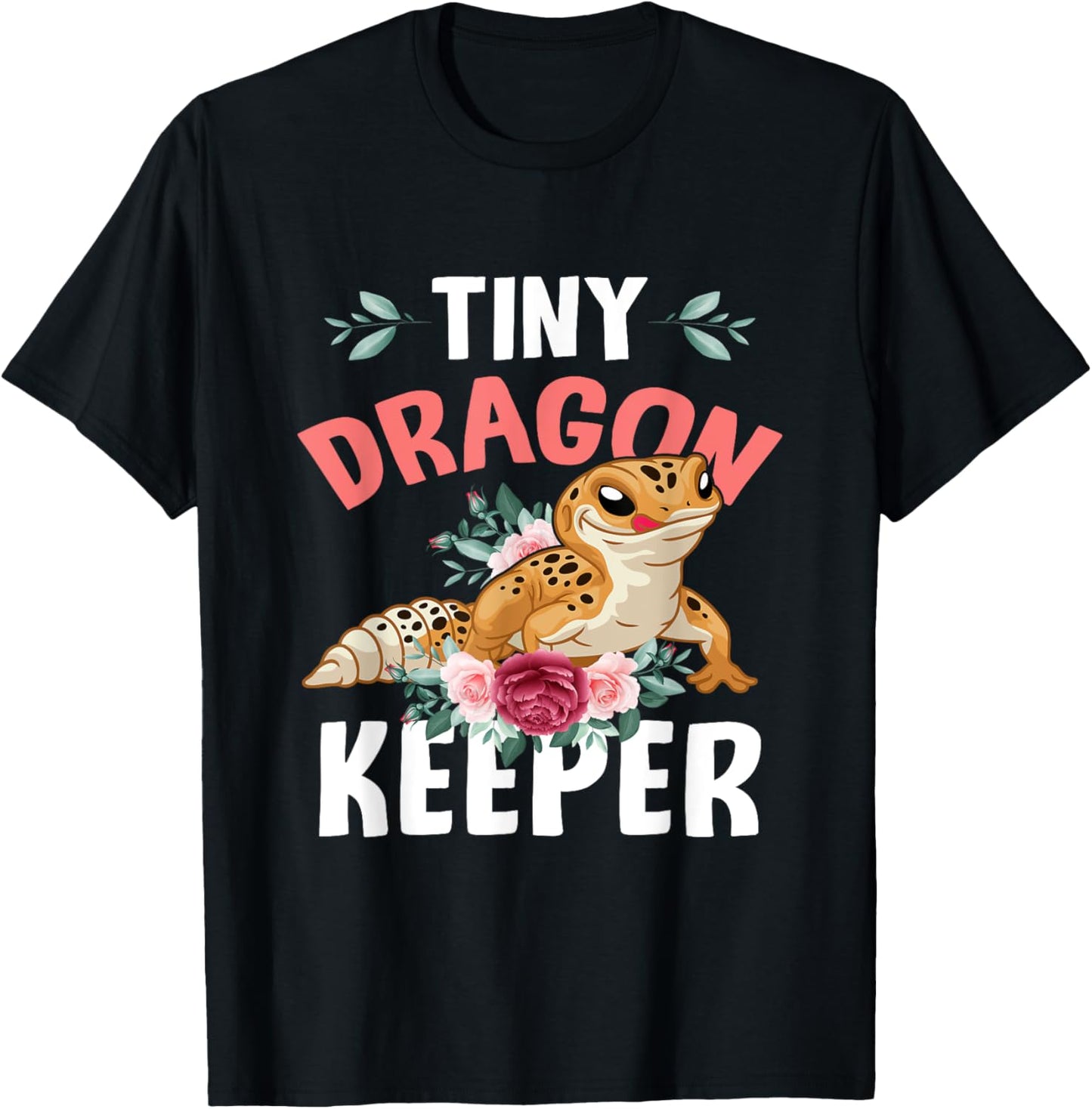 Tiny Dragon Keeper Leopard Gecko Lover Lizard Reptile Flower T-Shirt - T-Shirt | Black