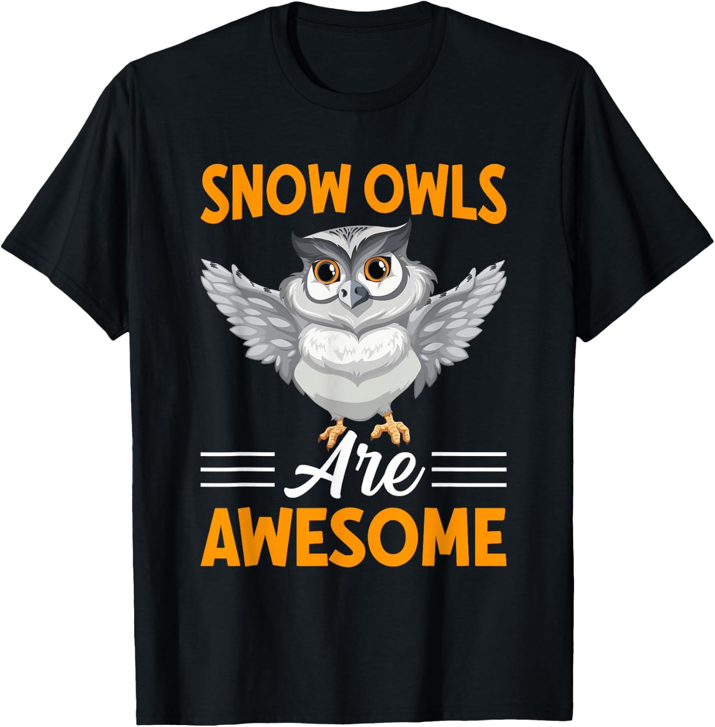 Snow Owls Are Awesome I Snow Owl T-Shirt - T-Shirt | Black