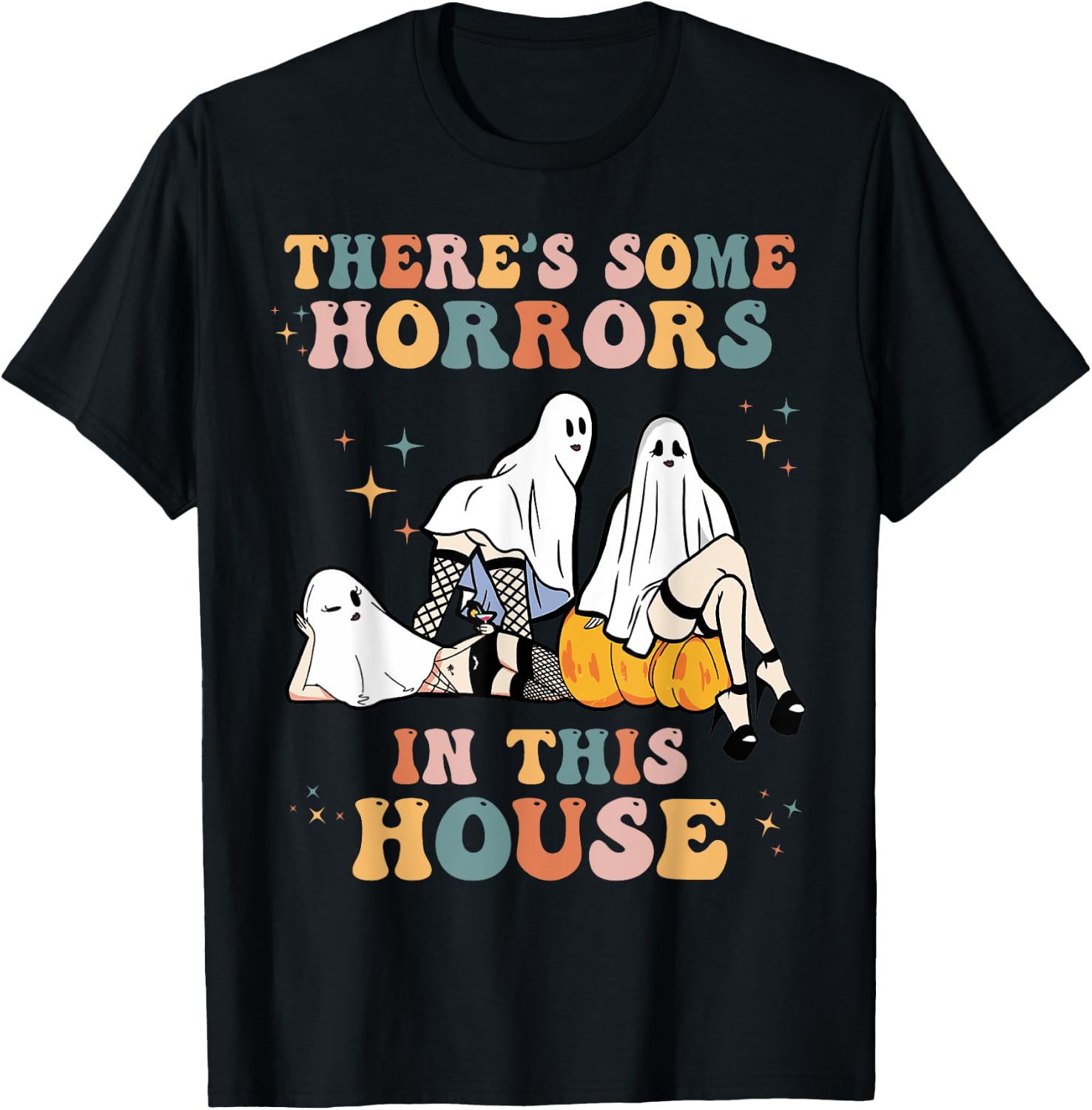 Ghost Pumpkin Halloween There's Some Horrors In This House T-Shirt - T-Shirt | Black