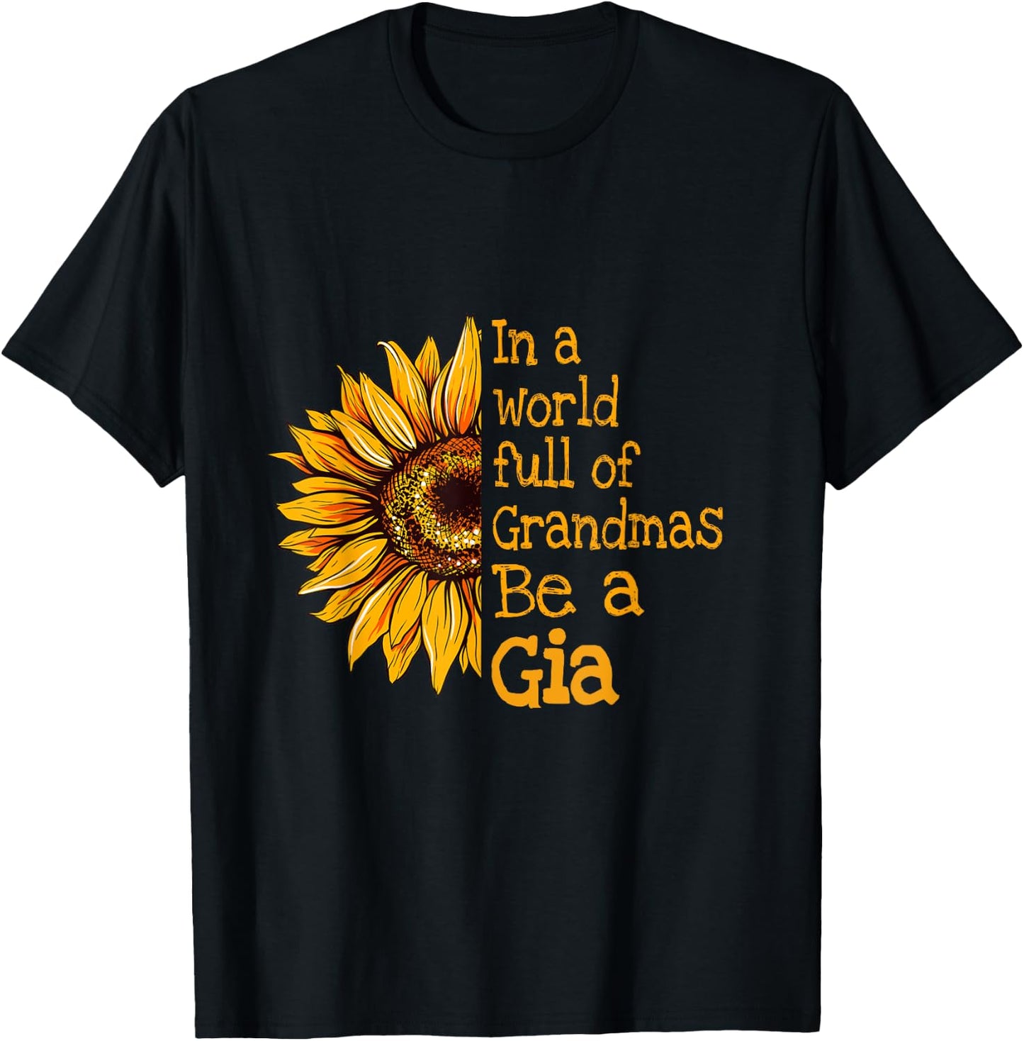 In A World Of Grandmas Be a Gia Special Grandma T-Shirt - T-Shirt | Black