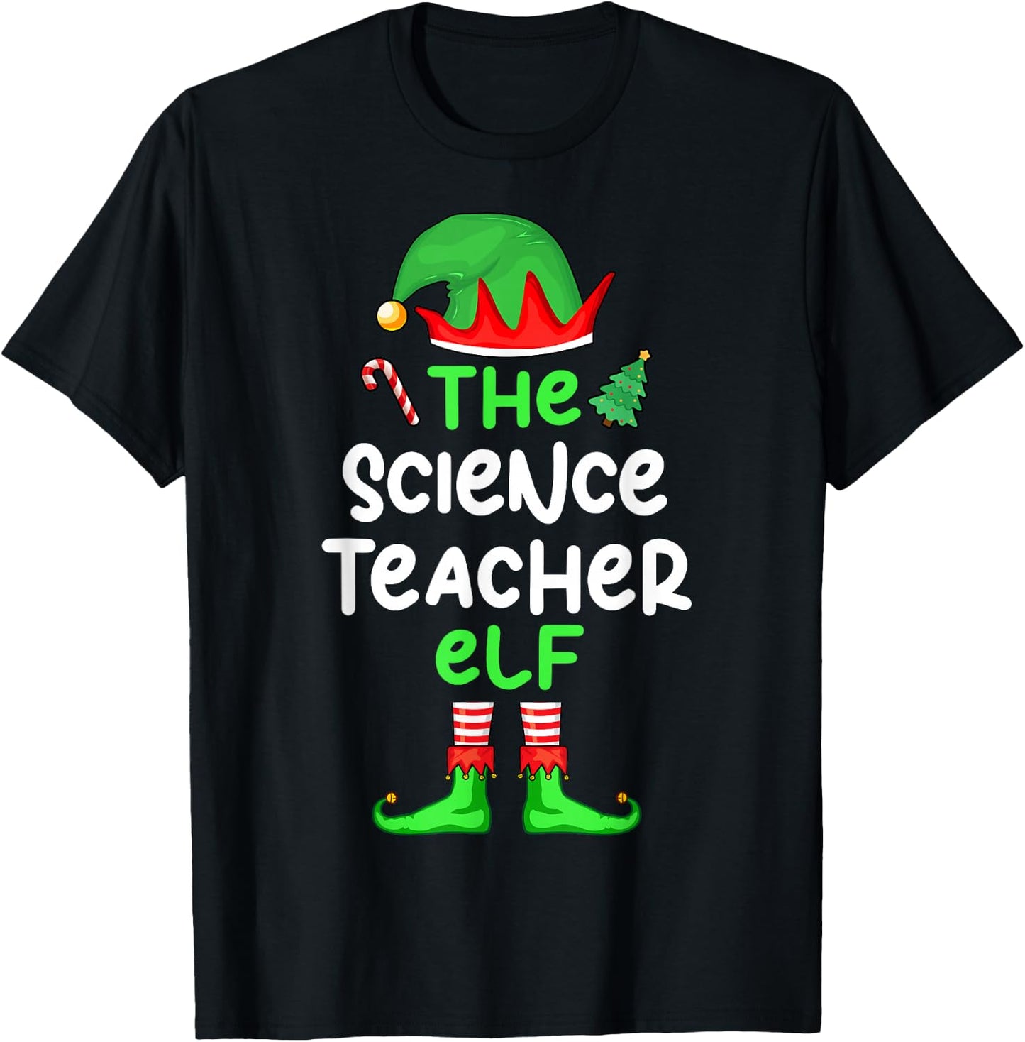 I'm The Science Teacher Elf Christmas Matching Pajama Men Women T-Shirt - T-Shirt | Black