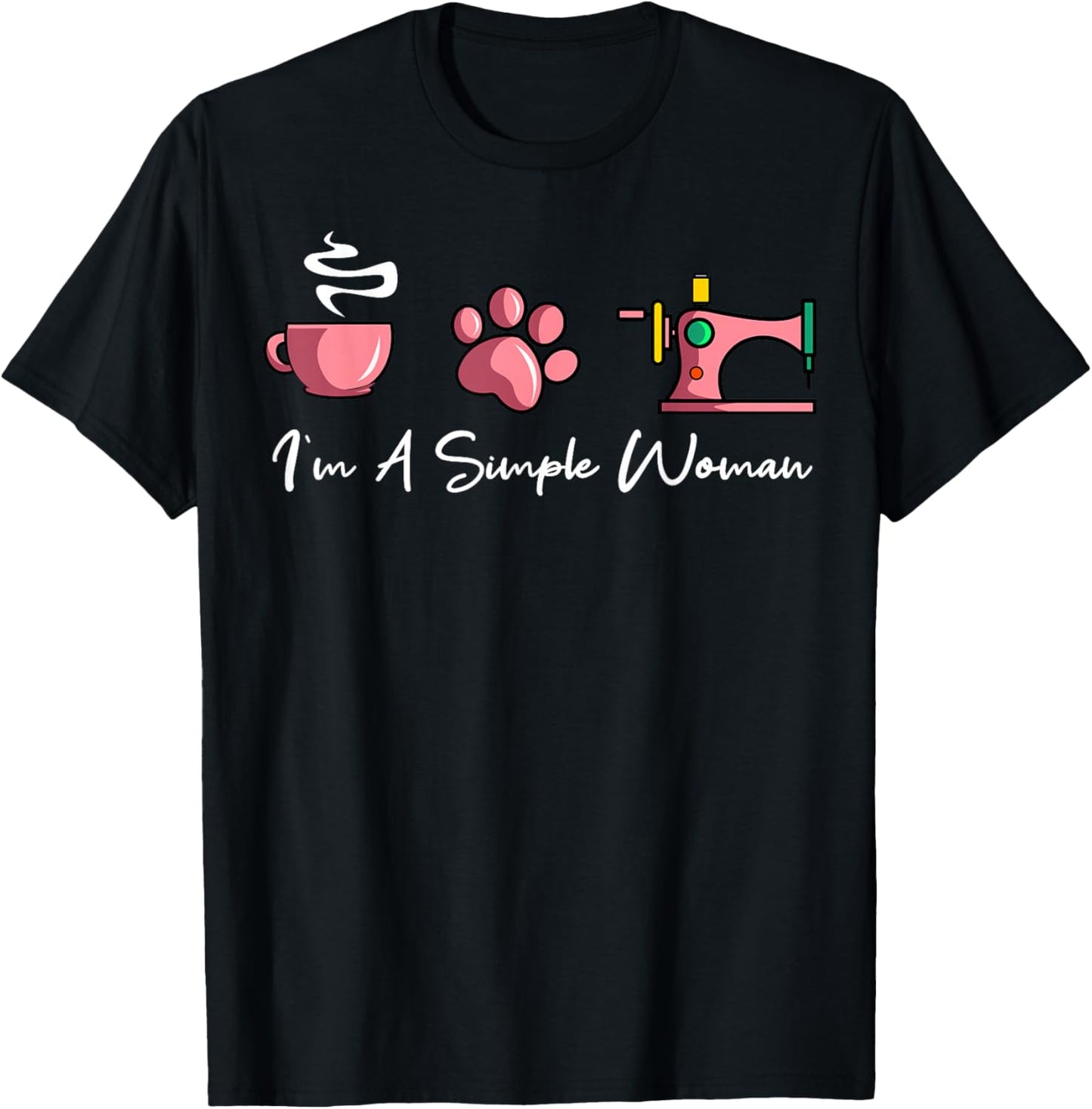 I'm A Simple Woman Sewing Machine Women's Day T-Shirt - T-Shirt | Black