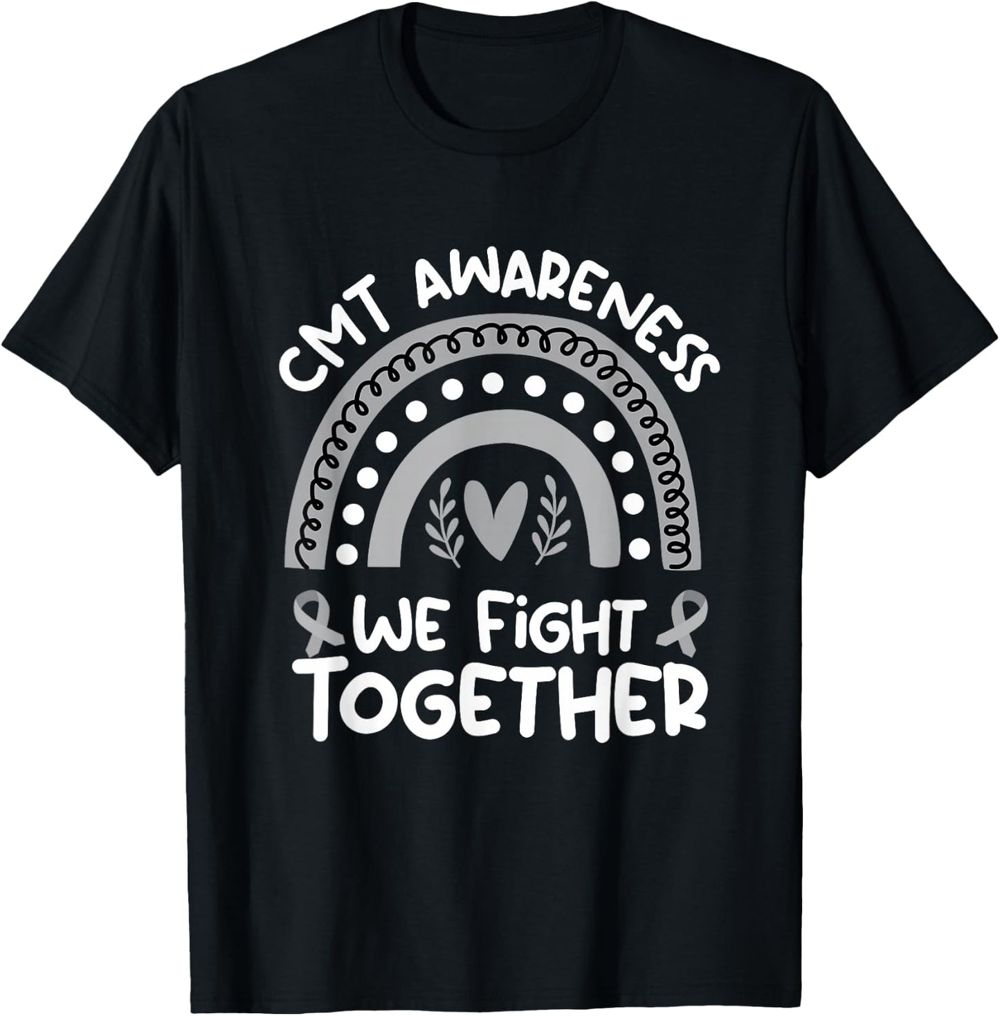 We Fight Together Charcot-Marie-Tooth Awareness Shirt | CMT T-Shirt - T-Shirt | Black
