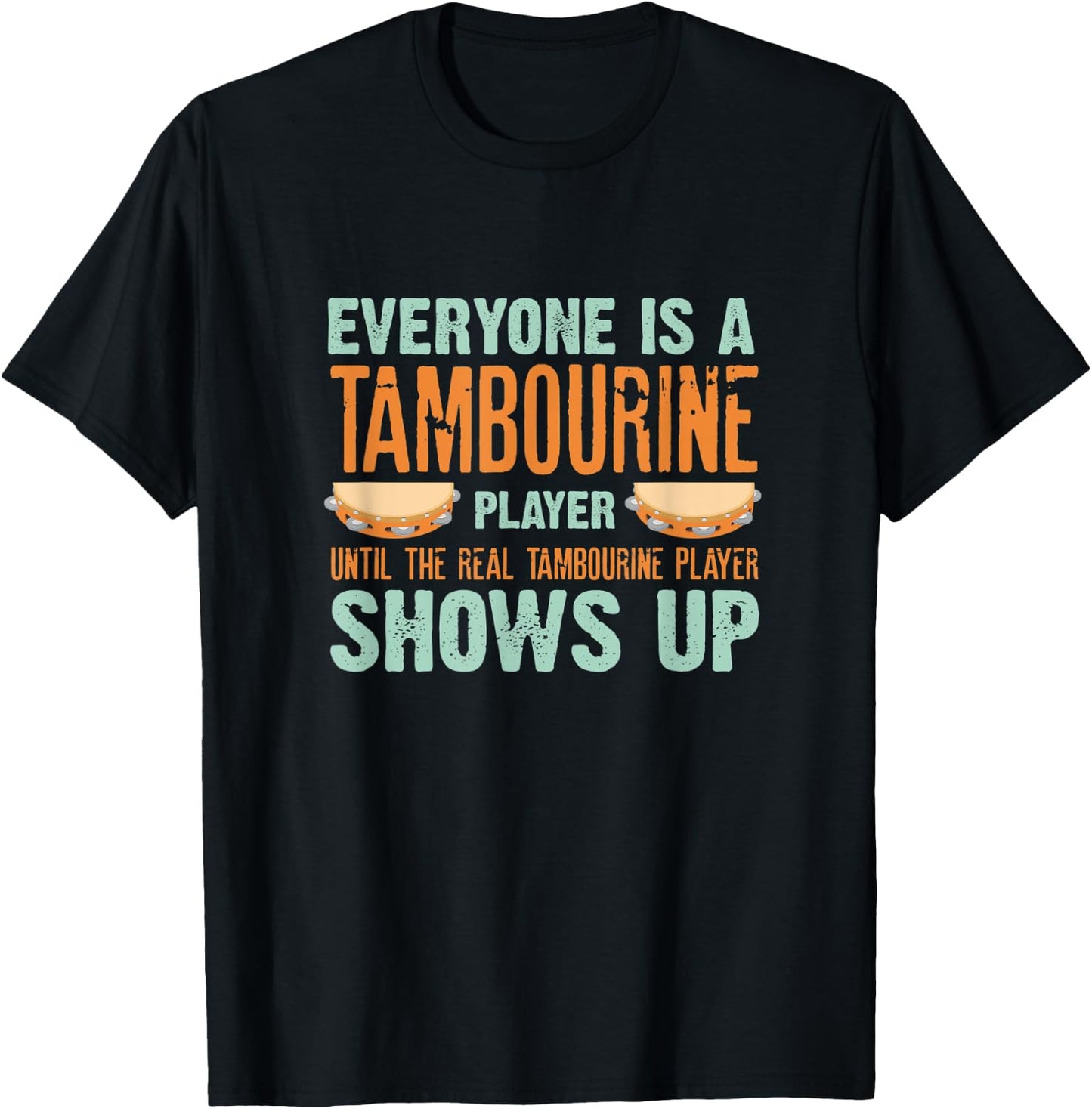 Tambourine Tambourinist Musician Tambourine Player T-Shirt - T-Shirt | Black