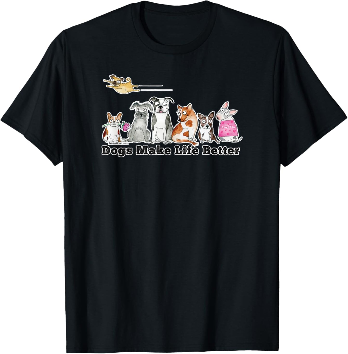 Red and Howling Dogs Make Life Better T-Shirt - T-Shirt | Black