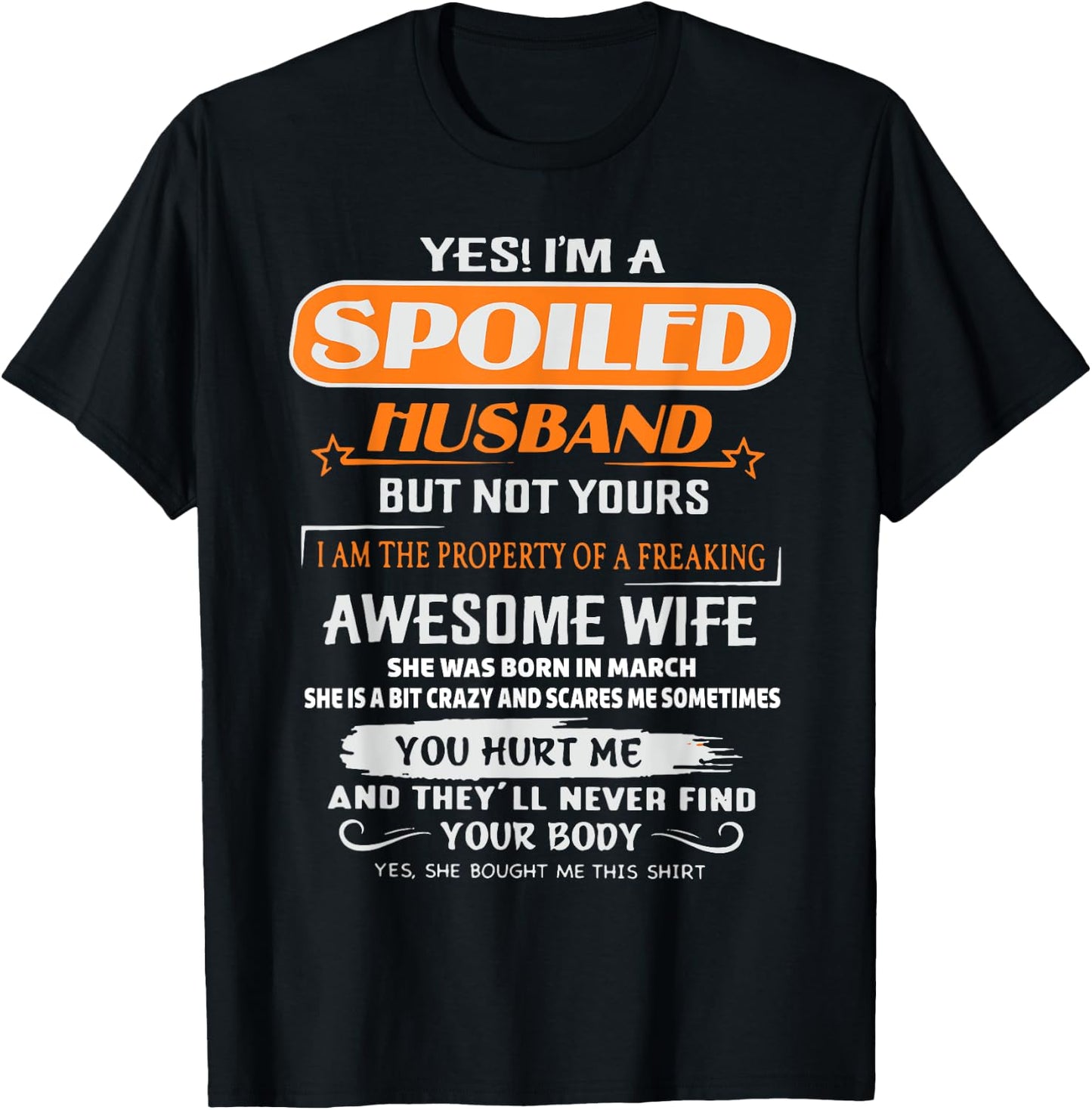 Yes I'm A Spoiled Husband Awesome Wife Was Born In March T-Shirt - T-Shirt | Black