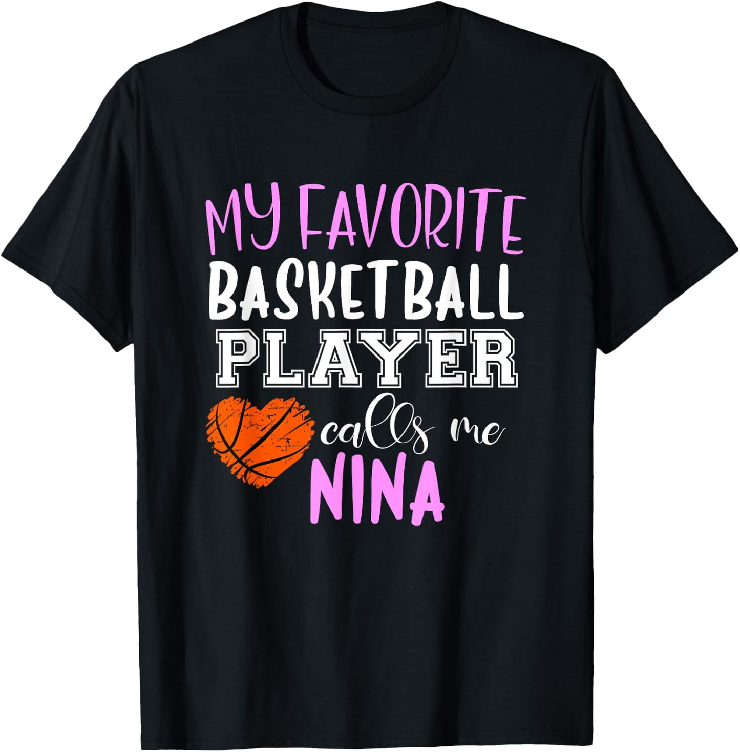 My Favorite Basketball Player Call Me Nina T-Shirt - T-Shirt | Black