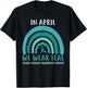 In April We Wear Teal Sexual Assault Awareness Month 2025 T-Shirt - T-Shirt | Black