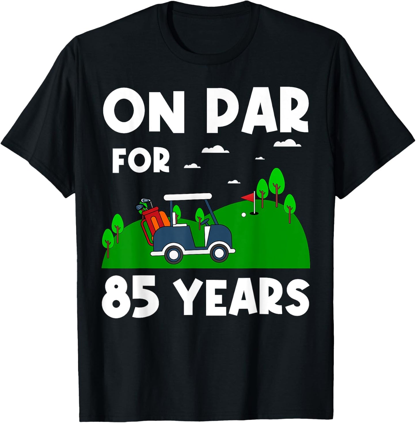 On Par For 85 Years Golf Theme Birthday Golfers Party 85th T-Shirt - T-Shirt | Black
