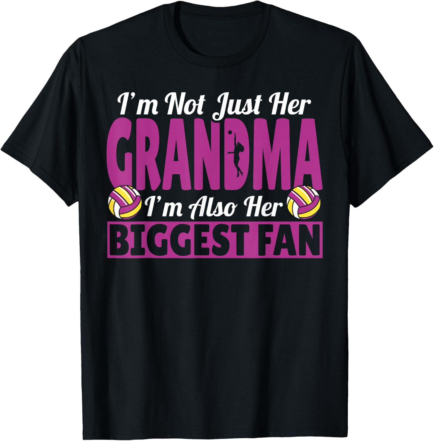 Grandmother I'm Her Grandma I'm Her Biggest Fan Volleyball T-Shirt - T-Shirt | Black