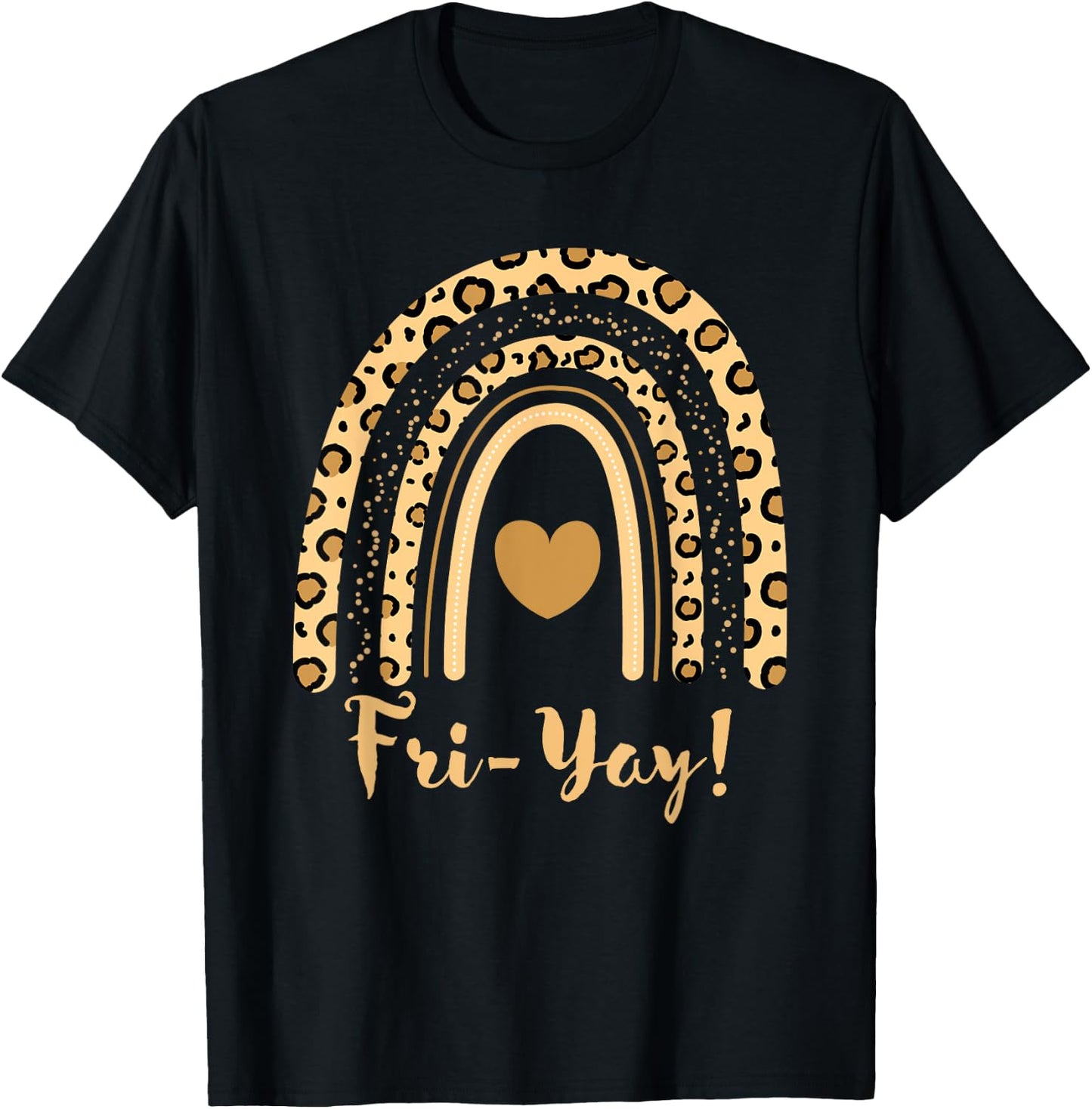 Happy Fri-Yay Friday Lovers Cute Leopard Rainbow Teacher Women T-Shirt - T-Shirt | Black