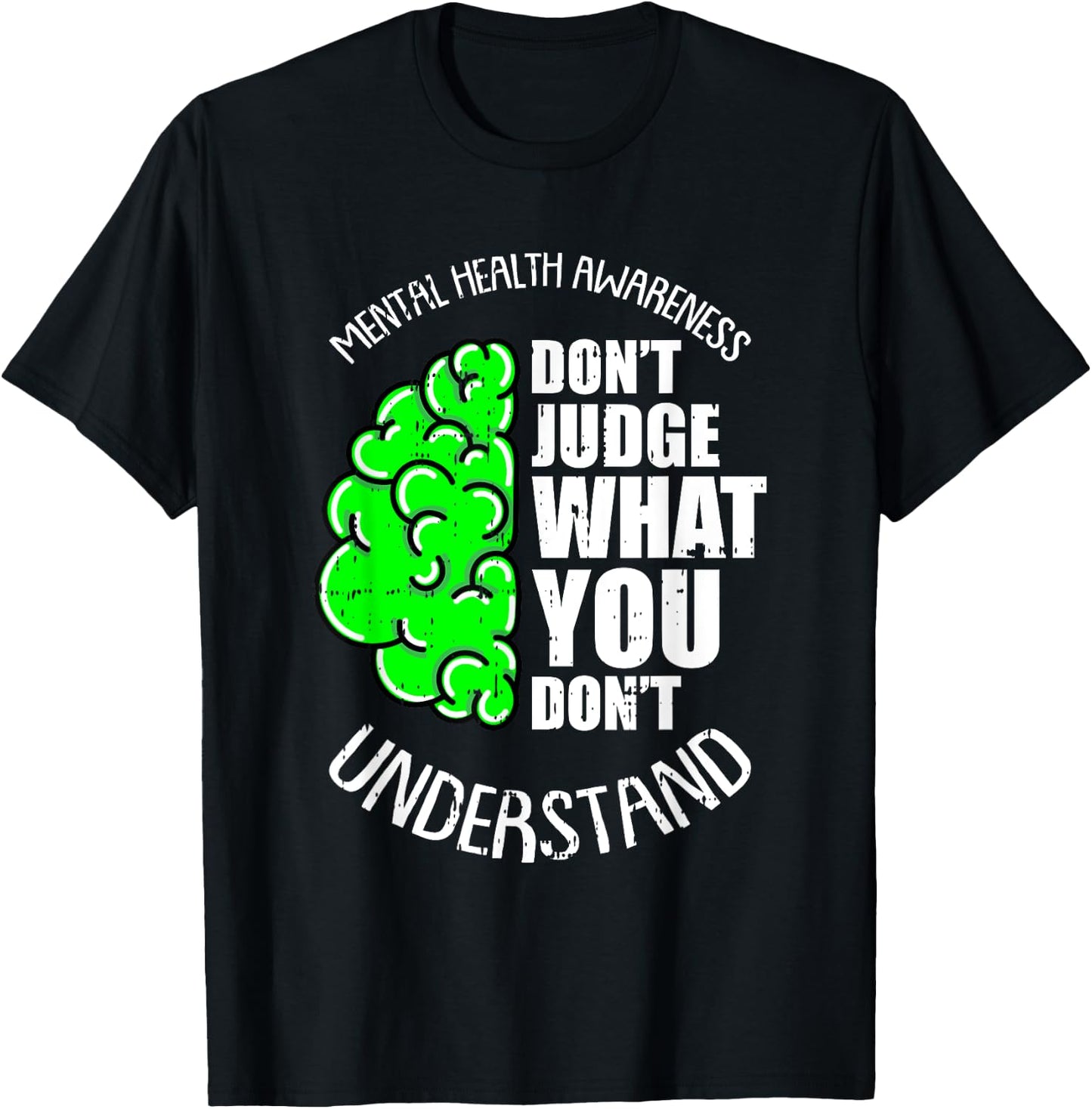 Dont Judge What You Dont Understand Mental Health Awareness T-Shirt - T-Shirt | Black