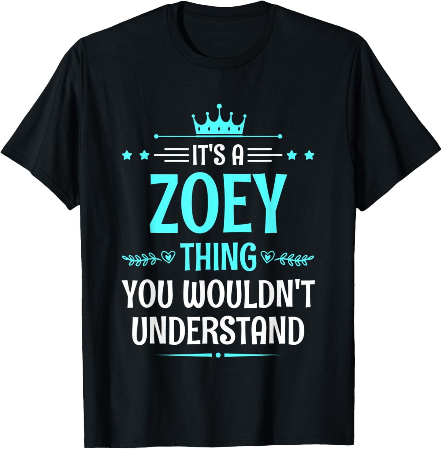 It's a Zoey Thing You Wouldn't Understand Funny Name T-Shirt - T-Shirt | Black