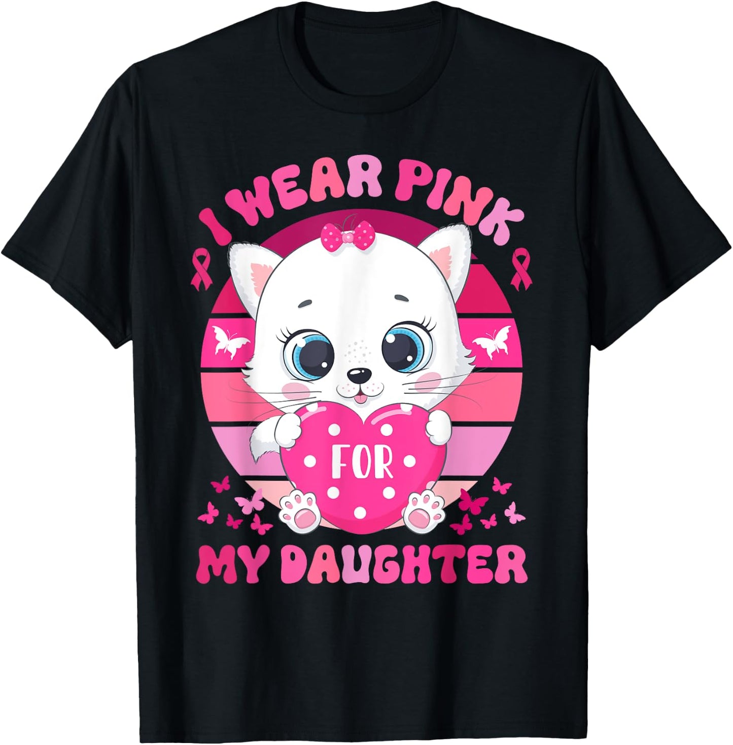 I Wear Pink For My Daughter Breast Cancer Awareness Cat T-Shirt - T-Shirt | Black