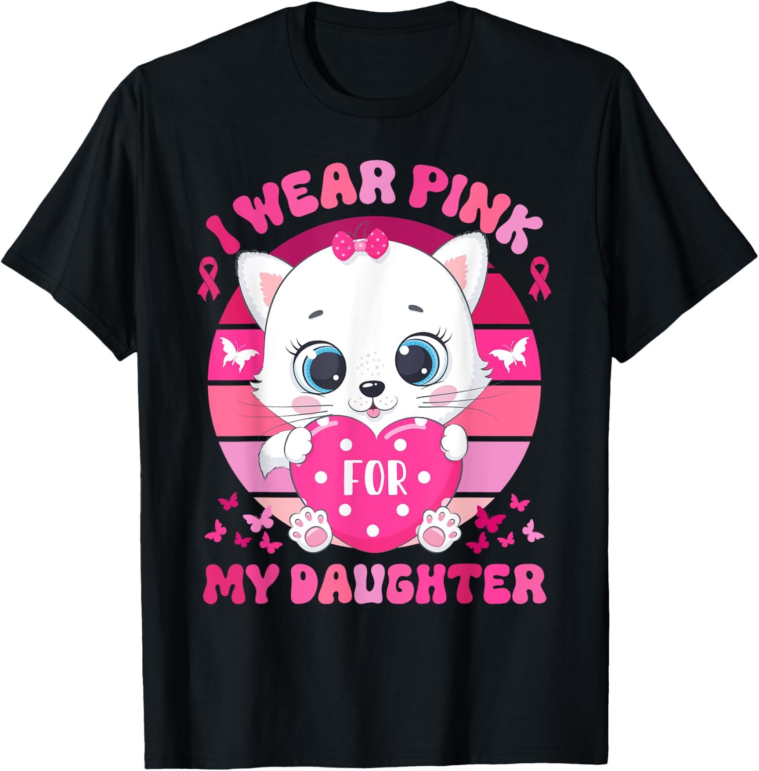 I Wear Pink For My Daughter Breast Cancer Awareness Cat T-Shirt - T-Shirt | Black