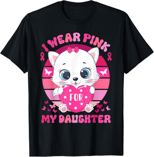 I Wear Pink For My Daughter Breast Cancer Awareness Cat T-Shirt - T-Shirt | Black