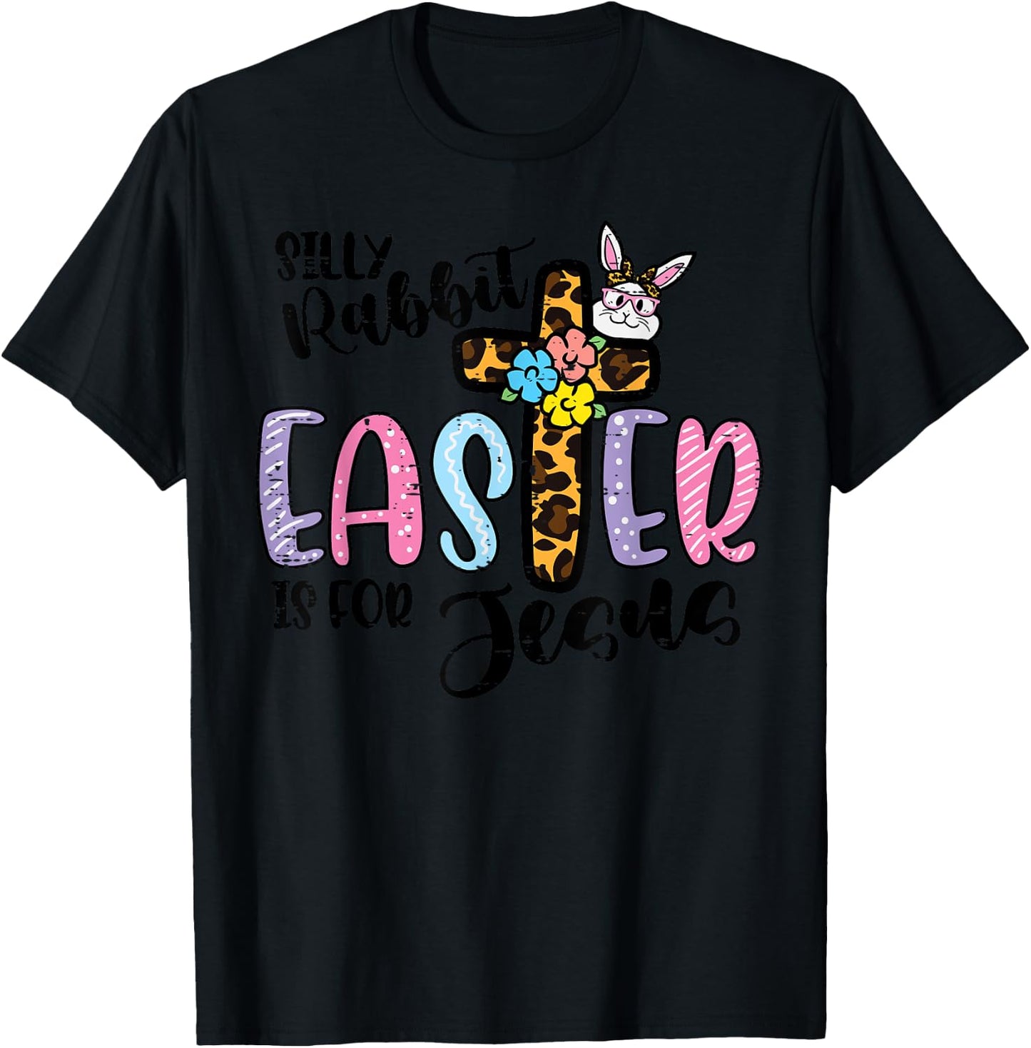 Silly Rabbit Easter For Jesus Christian Women Girls Kids T-Shirt - T-Shirt | Black