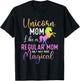 Unicorn Mom Like a Regular Mom Only Way More Magical T-Shirt - T-Shirt | Black