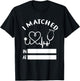 I Matched Future Doctor Physician Residency Match Day 2025 T-Shirt - T-Shirt | Black