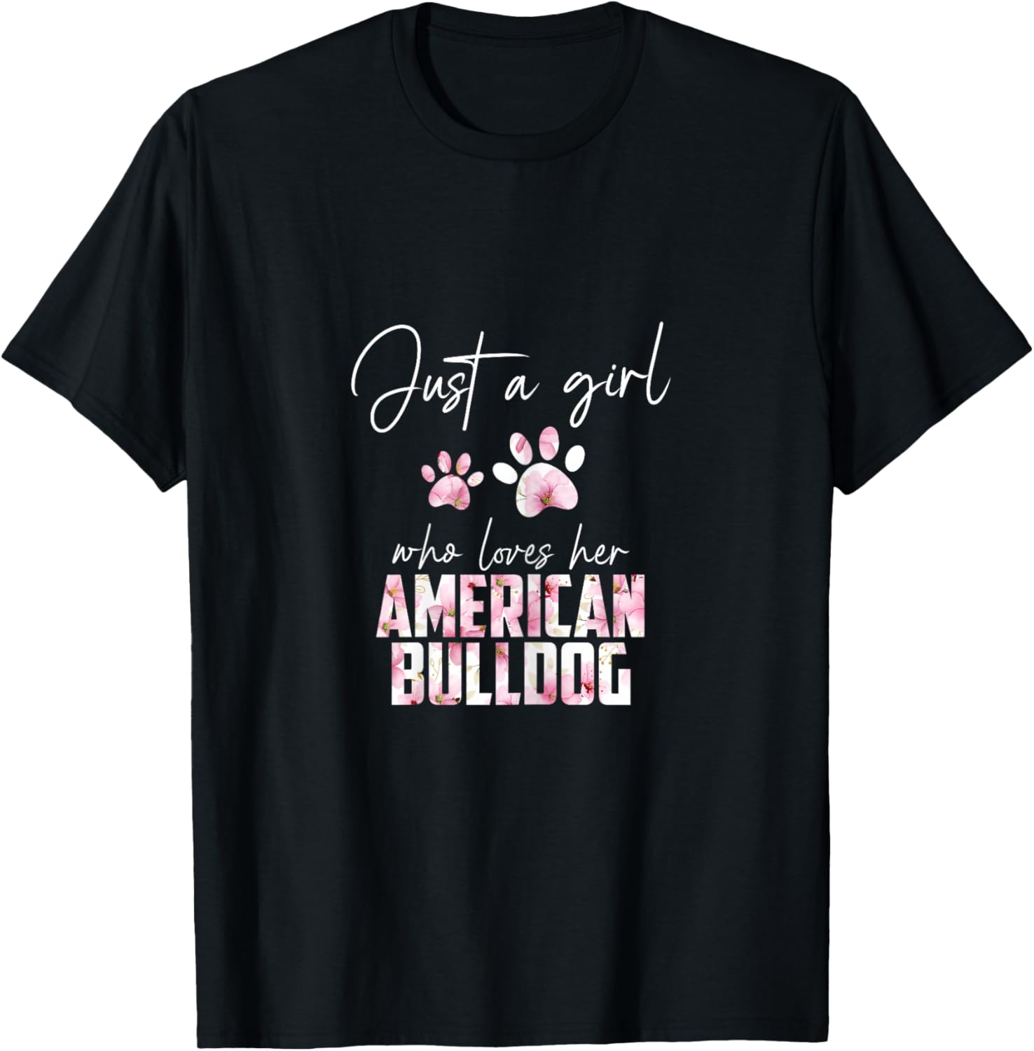 Just a girl who loves her american bulldog T-Shirt - T-Shirt | Black
