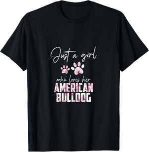 Just a girl who loves her american bulldog T-Shirt - T-Shirt | Black