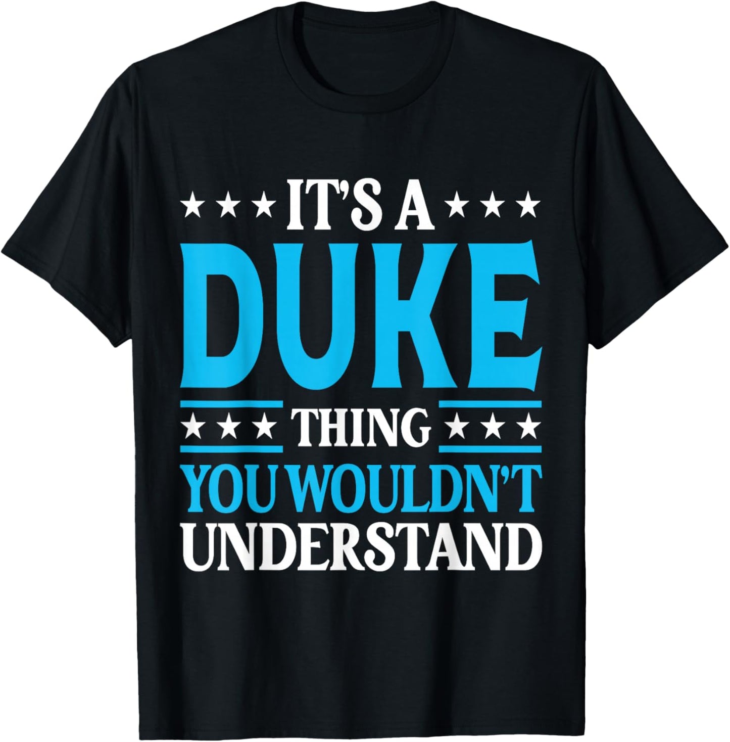 It's A Duke Thing Surname Funny Family Last Name Duke T-Shirt - T-Shirt | Black