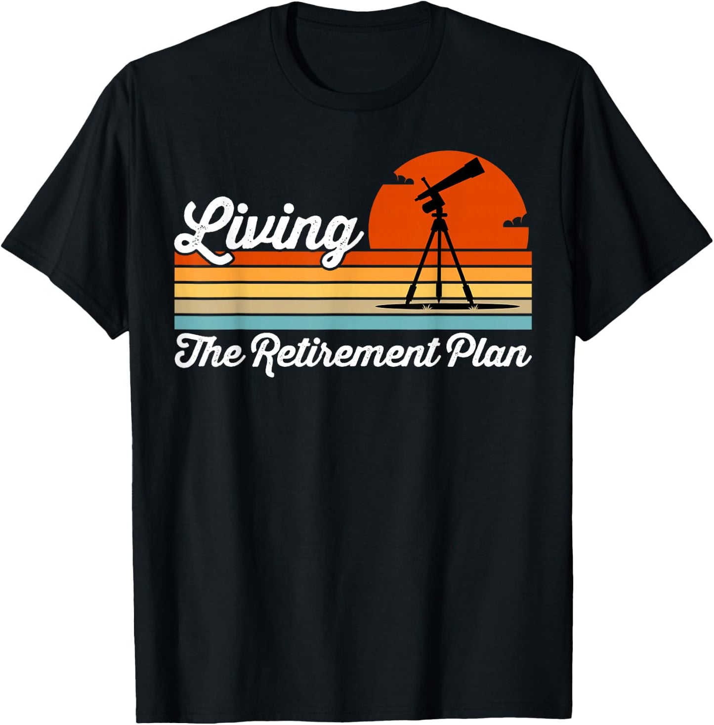 Retirement Plan Sky Observing Telescope Astronomy Fan T-Shirt - T-Shirt | Black
