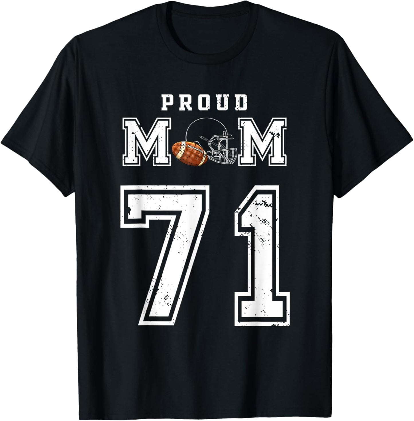 Custom Proud Football Mom Number 71 Personalized T-Shirt - T-Shirt | Black