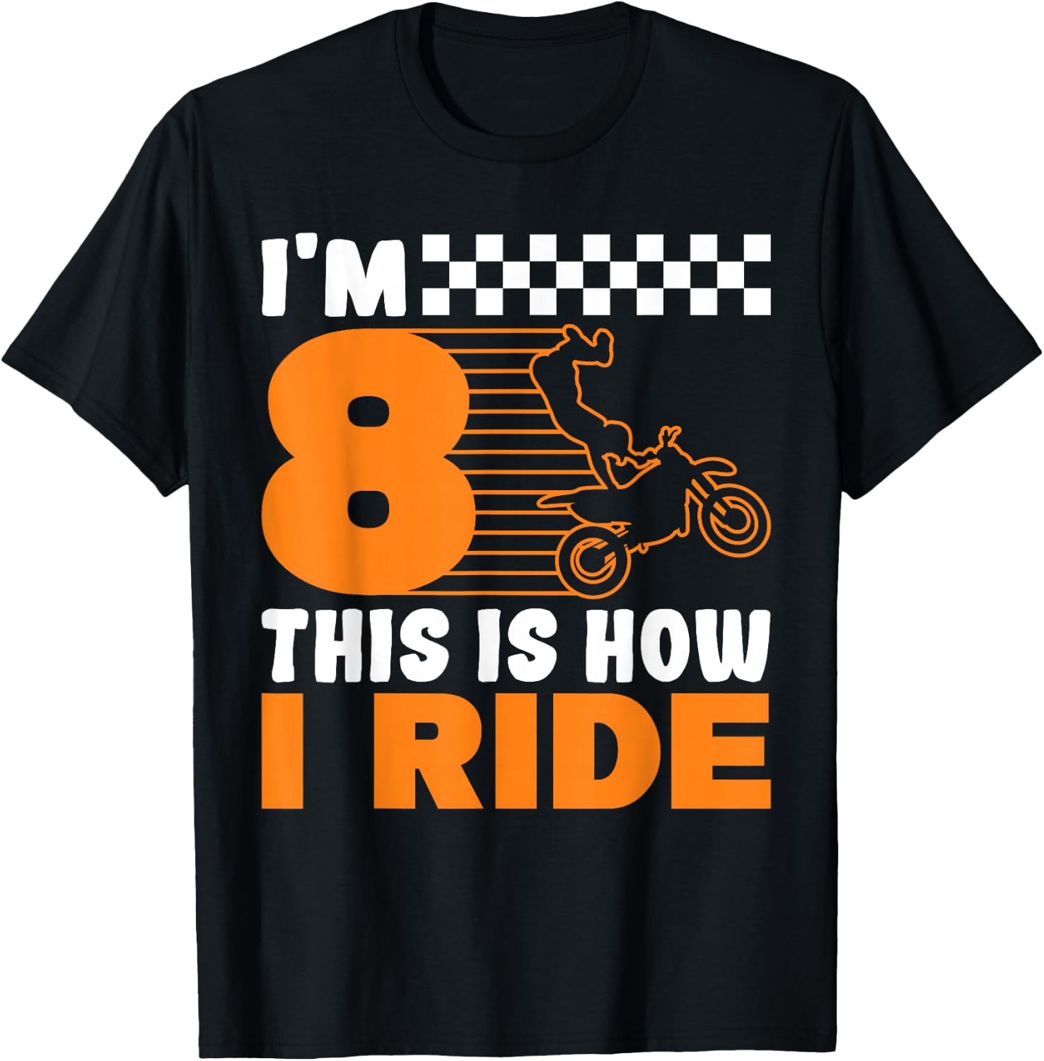 I'm 8 This is how I Ride Dirt Bike 8th Birthday T-Shirt - T-Shirt | Black