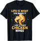 Chicken Wings Food - Life is what you make it T-Shirt - T-Shirt | Black