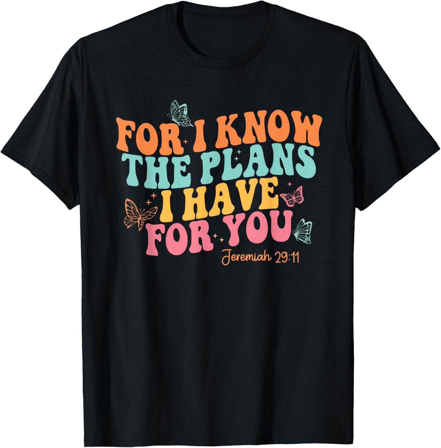 Jeremiah 29:11 Cute Preppy Aesthetic Christian T-Shirt - T-Shirt | Black