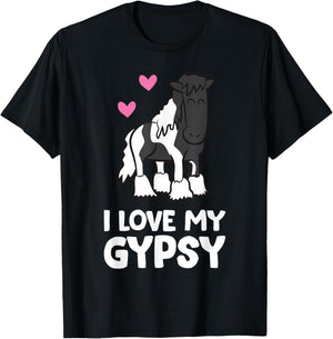 I Love My Gypsy Horse Funny Gypsy Vanner Owner T-Shirt - T-Shirt | Black
