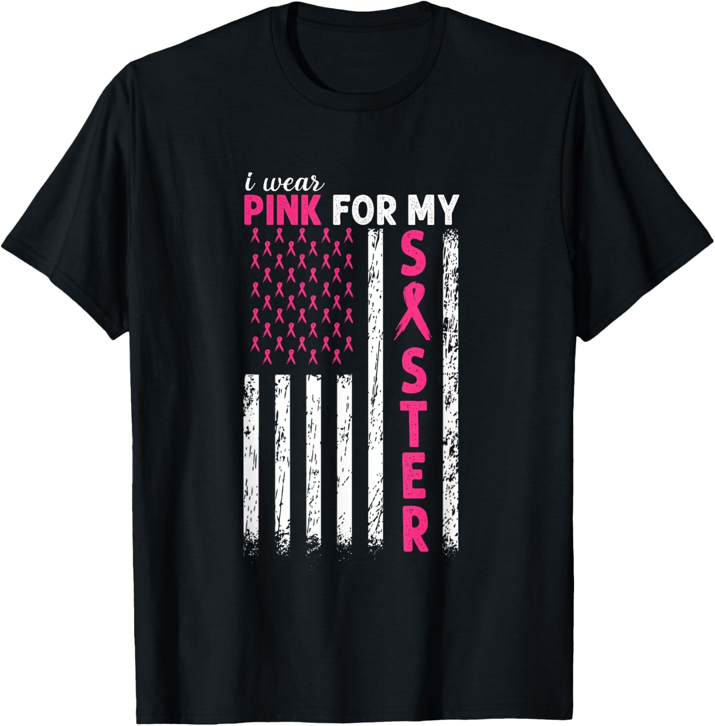 I Wear Pink For My Sister Breast Cancer Awareness Usa Flag Men T-Shirt - T-Shirt | Black