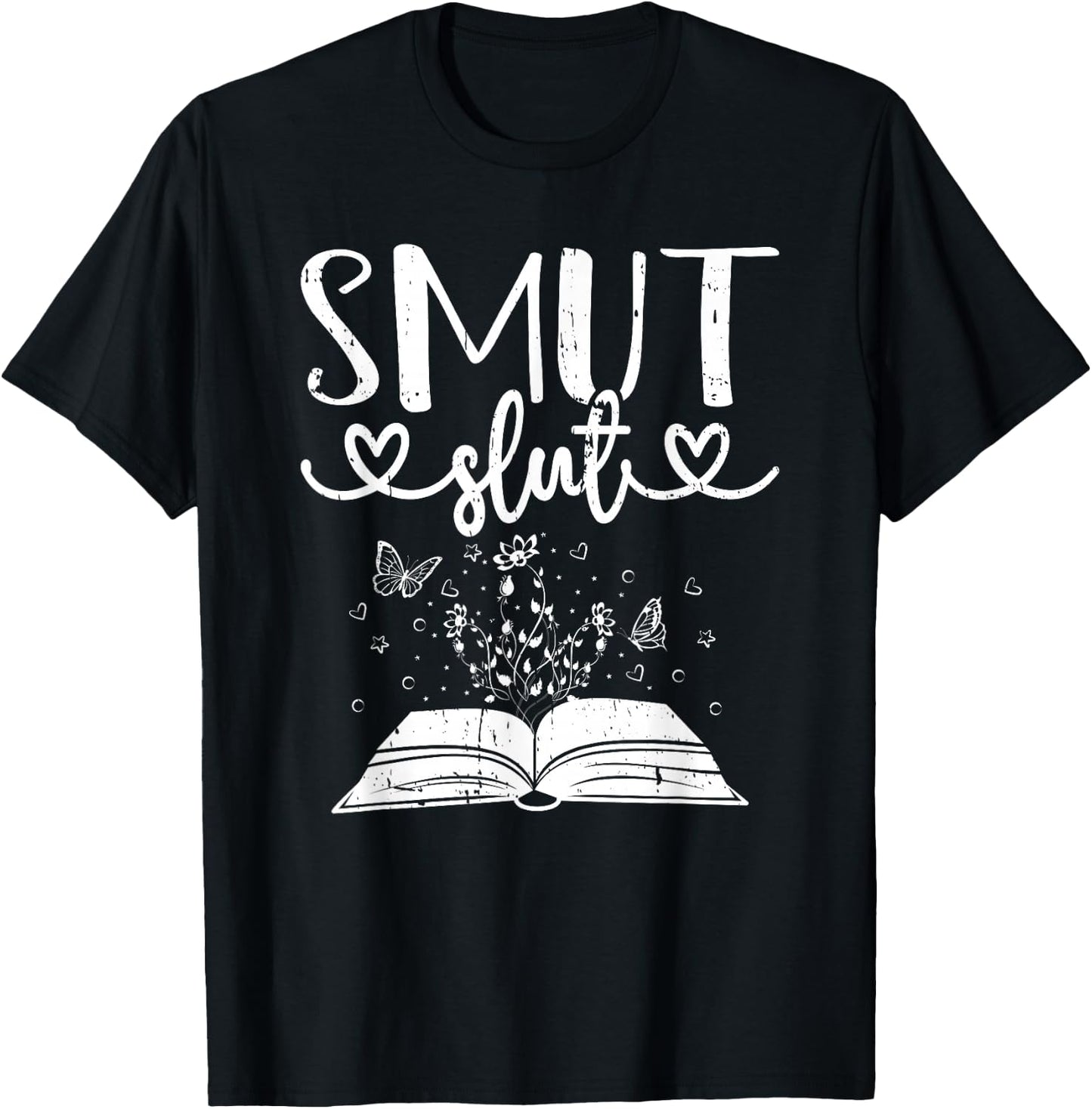 Smut Slut Funny Romance Book Lover Reading Reader T-Shirt - T-Shirt | Black