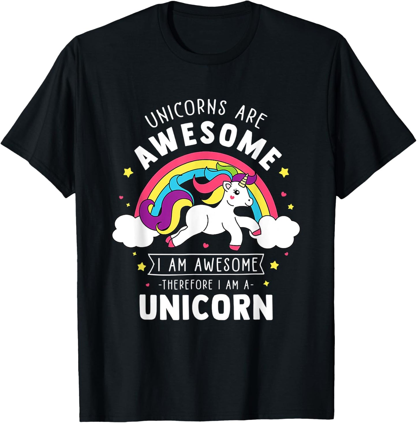 Unicorns Are Awesome I'm A Unicorn Funny Rainbow T-Shirt - T-Shirt | Black