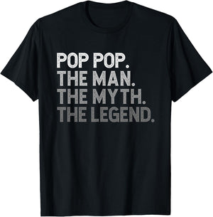 Pop-Pop The Man The Myth The Legend Funny Cool Poppop T-Shirt - T-Shirt | Black