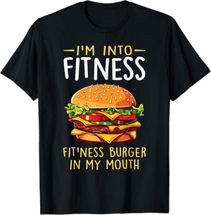 I'm into Fitness Burger in My Mouth Funny Cheeseburger T-Shirt - T-Shirt | Black