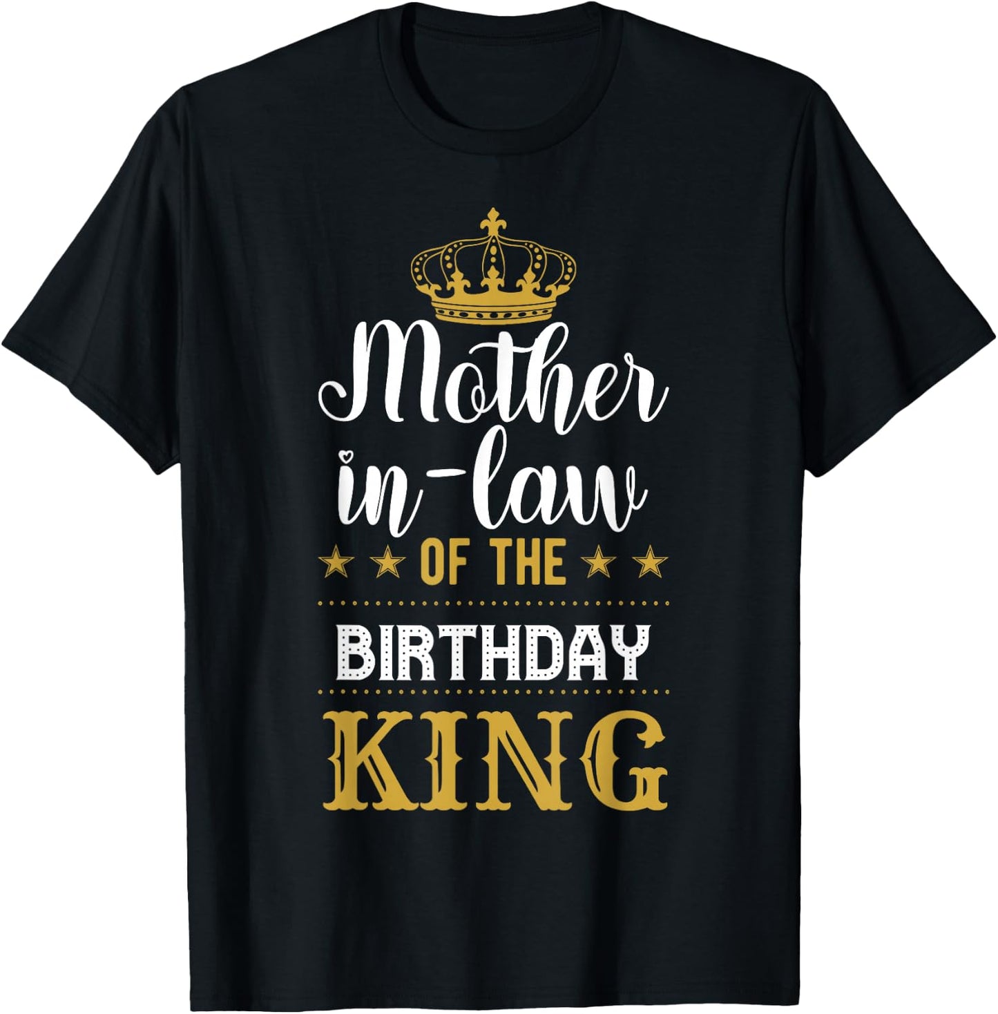 Mother-In-Law of the Birthday King Party Family Celebration T-Shirt - T-Shirt | Black