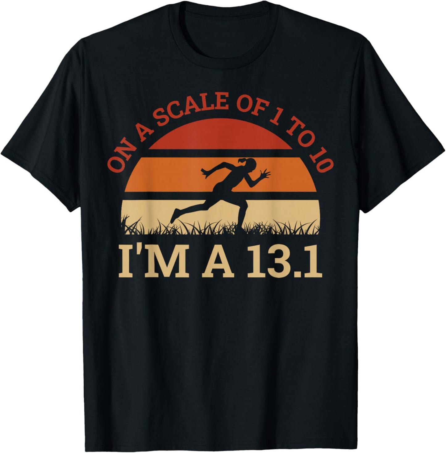 On A Scale Of 1 to 10 Im A 13.1 T-Shirt - T-Shirt | Black