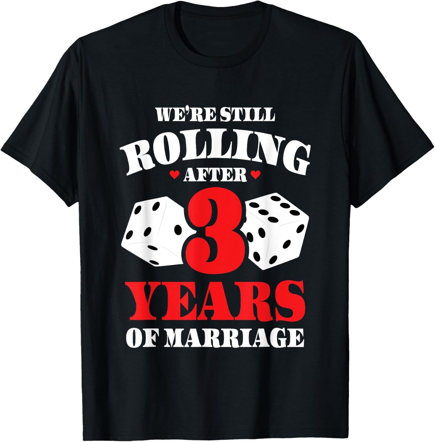 Couples Married 3 Years - Funny 3rd Wedding Anniversary T-Shirt - T-Shirt | Black