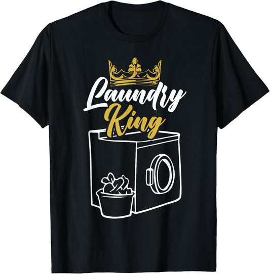 Laundry King Worker Job Profession Occupation Cleaning T-Shirt - T-Shirt | Black