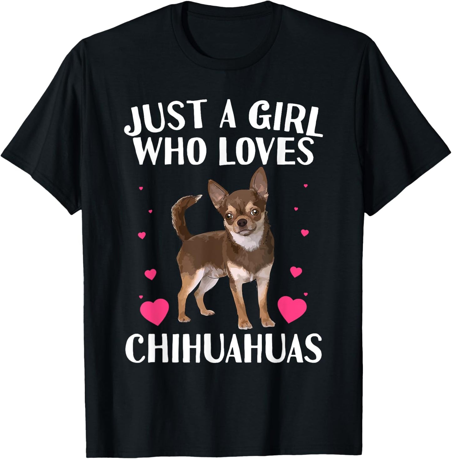 Funny Chihuahua Design For Girls Kids Women Chihuahua Lovers T-Shirt - T-Shirt | Black