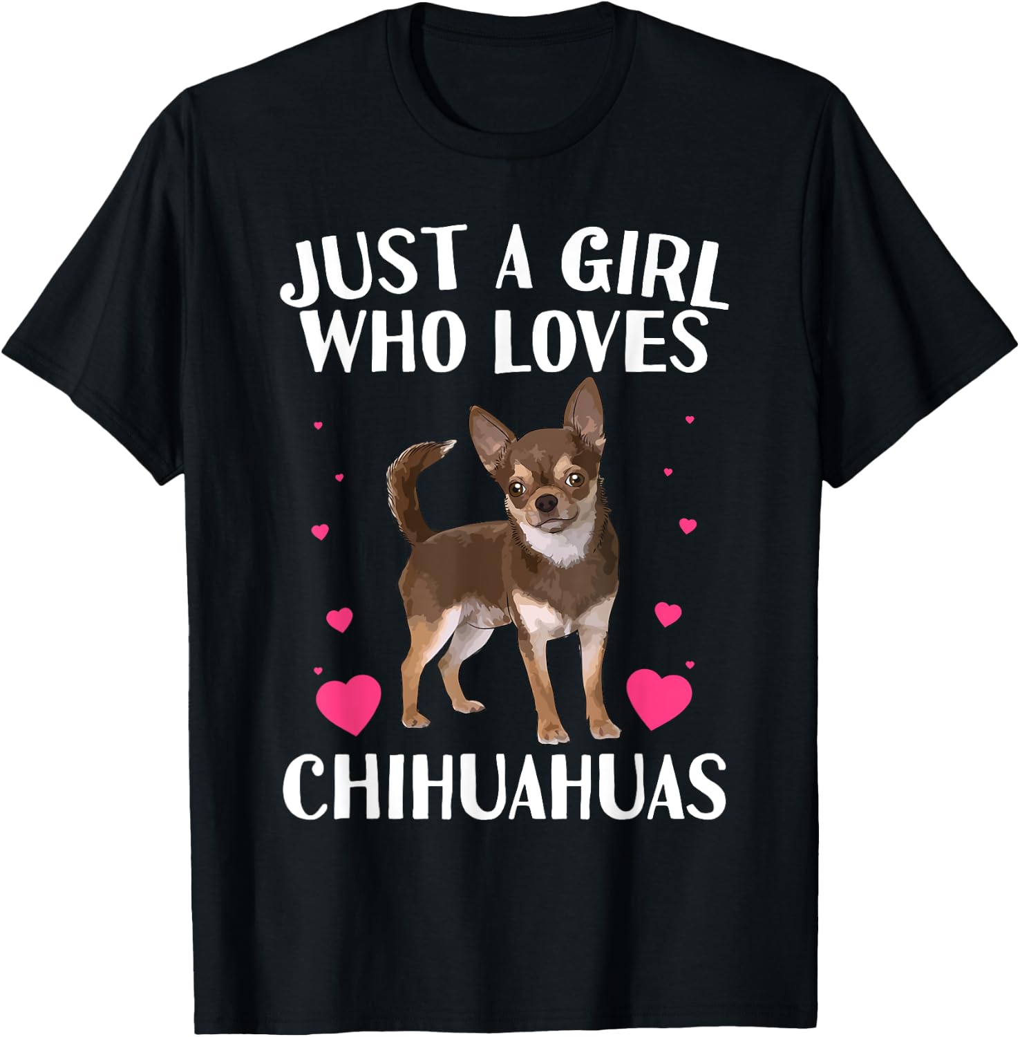 Funny Chihuahua Design For Girls Kids Women Chihuahua Lovers T-Shirt - T-Shirt | Black