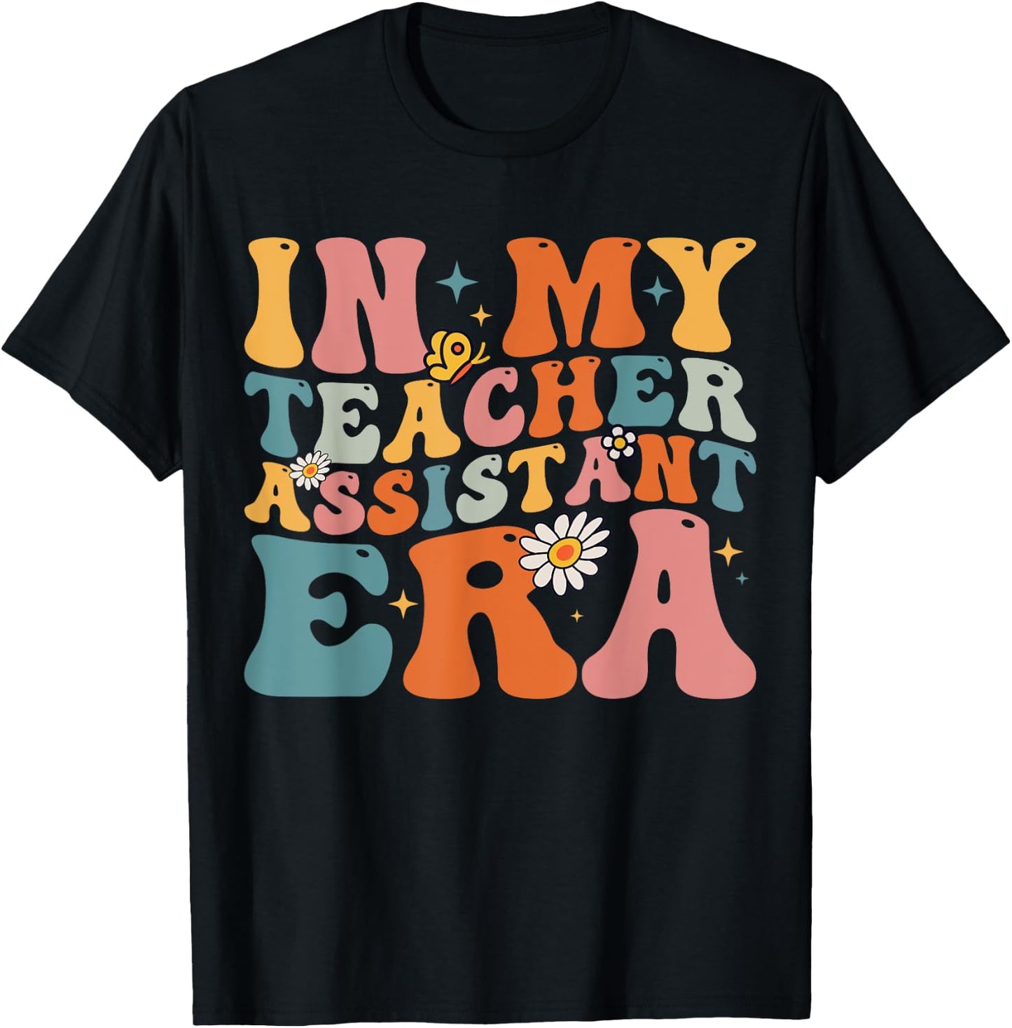Teacher In My Teacher Assistant Era Back To School First Day T-Shirt - T-Shirt | Black