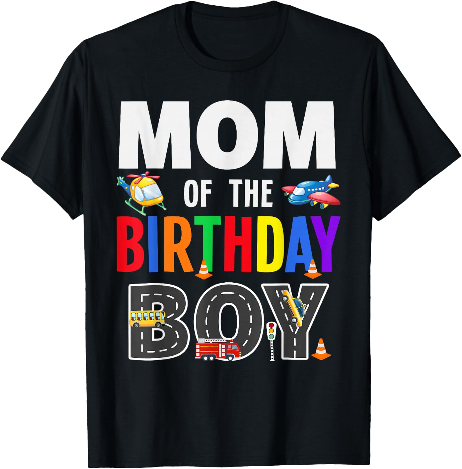 Mom Of The Birthday Boy Transportation Family Matching Mommy T-Shirt - T-Shirt | Black