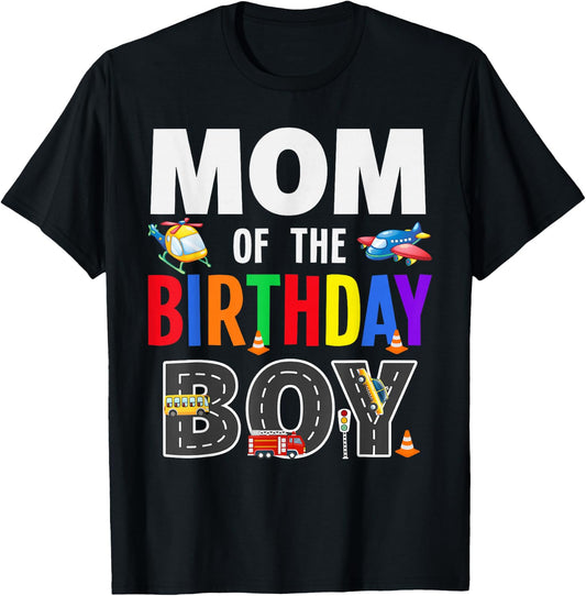 Mom Of The Birthday Boy Transportation Family Matching Mommy T-Shirt - T-Shirt | Black