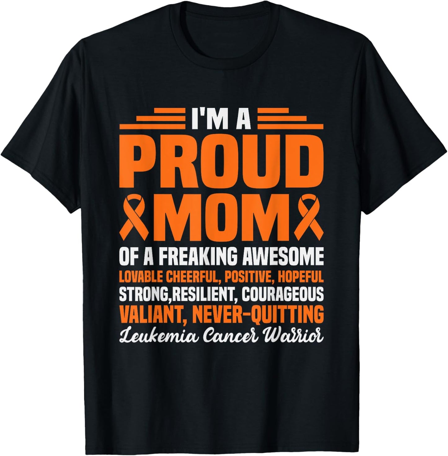 I'm Proud Mom Of Freaking Awesome Funny Leukemia Awareness T-Shirt - T-Shirt | Black