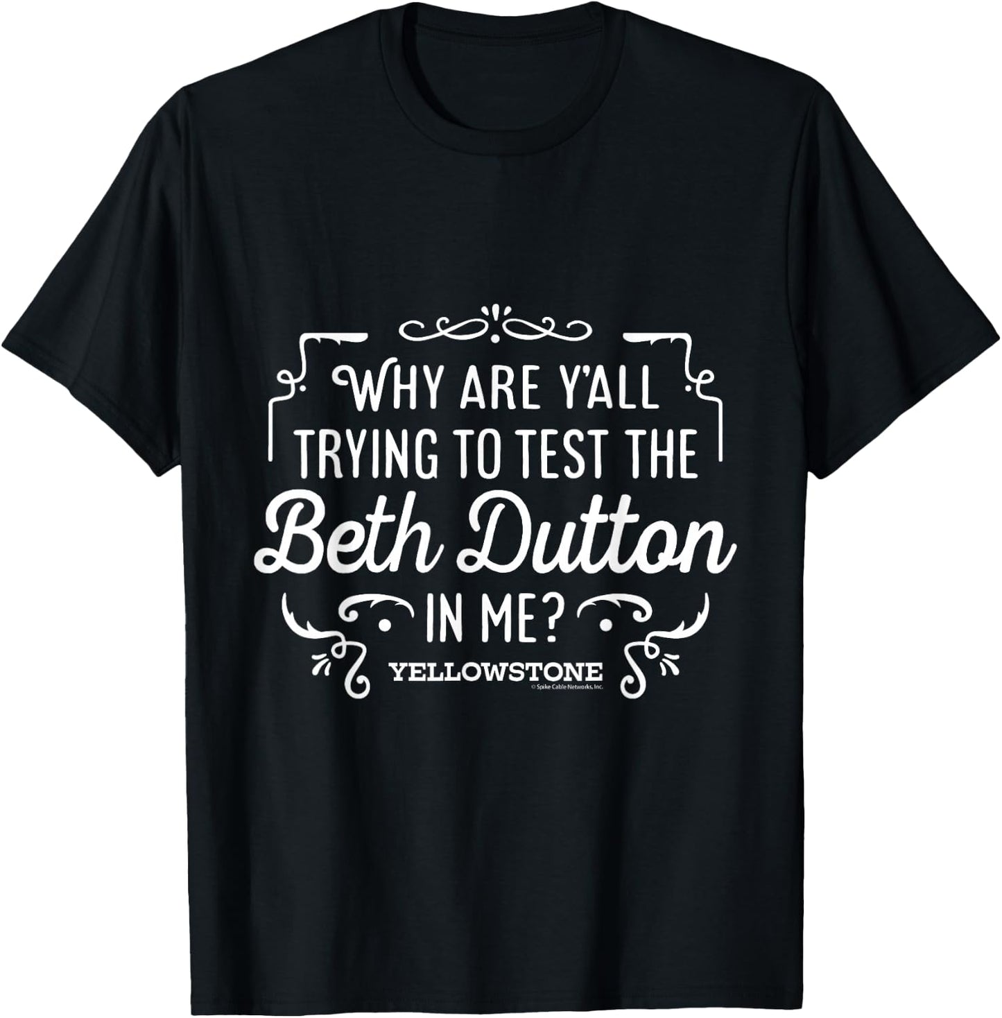 Yellowstone - Trying to Test The Beth Dutton in Me T-Shirt - T-Shirt | Black