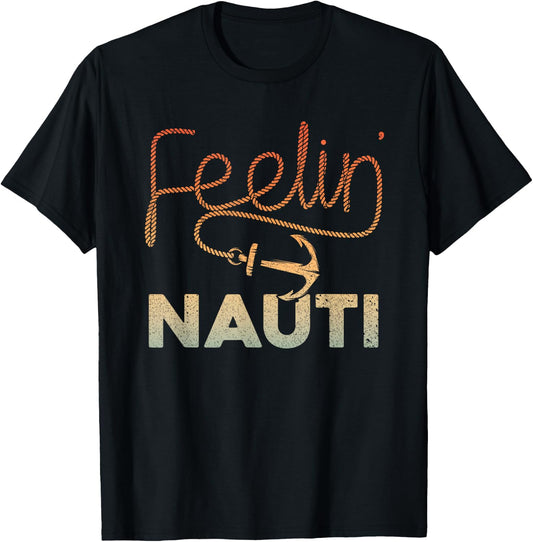 Cool Boating Women Feeling Nauti Boat Captain Boater T-Shirt - T-Shirt | Black